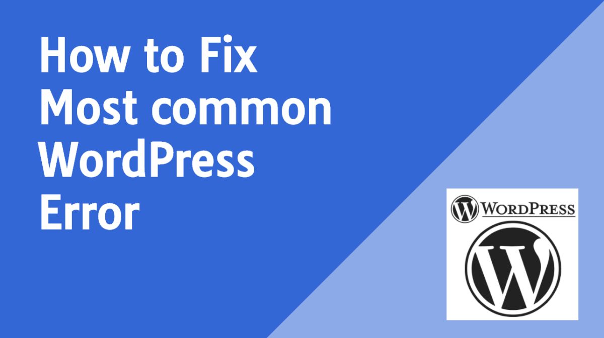 How to Fix 9 Most common WordPress Error