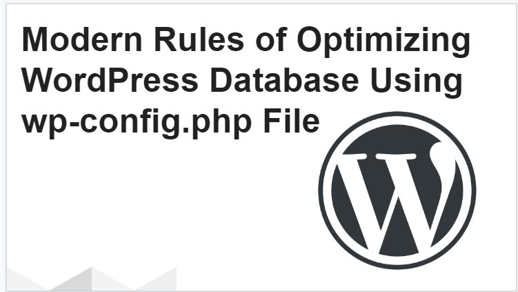 Modern Rules of Optimize WordPress Database Using wp-config.php File