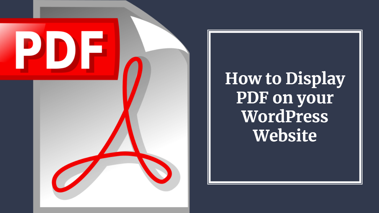 How to Display PDF in WordPress