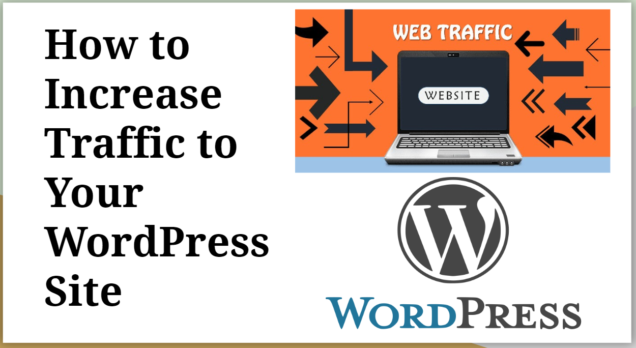 How to Increase Traffic to your WordPress site
