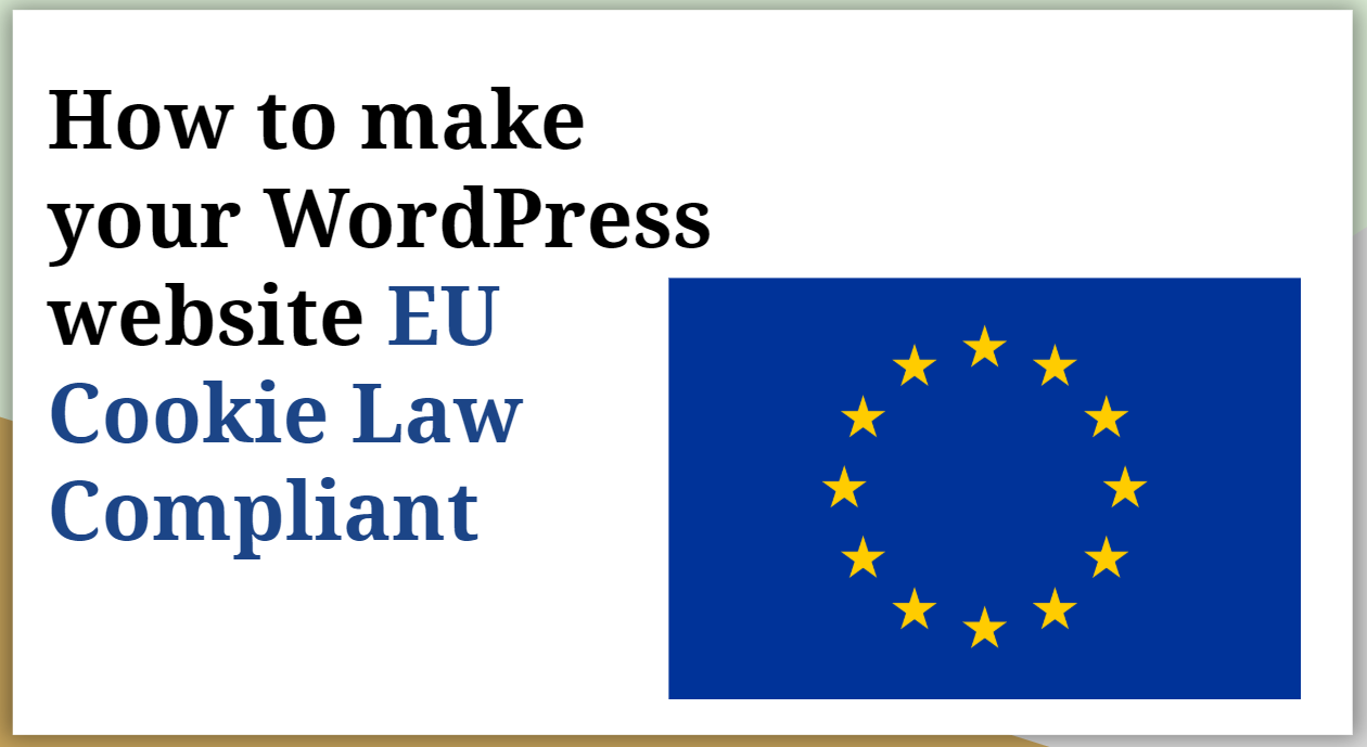 How to Make WordPress EU Cookie Law Compliant