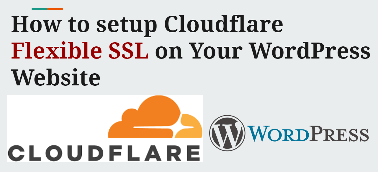 How to setup Cloudflare Flexible SSL on your WordPress website