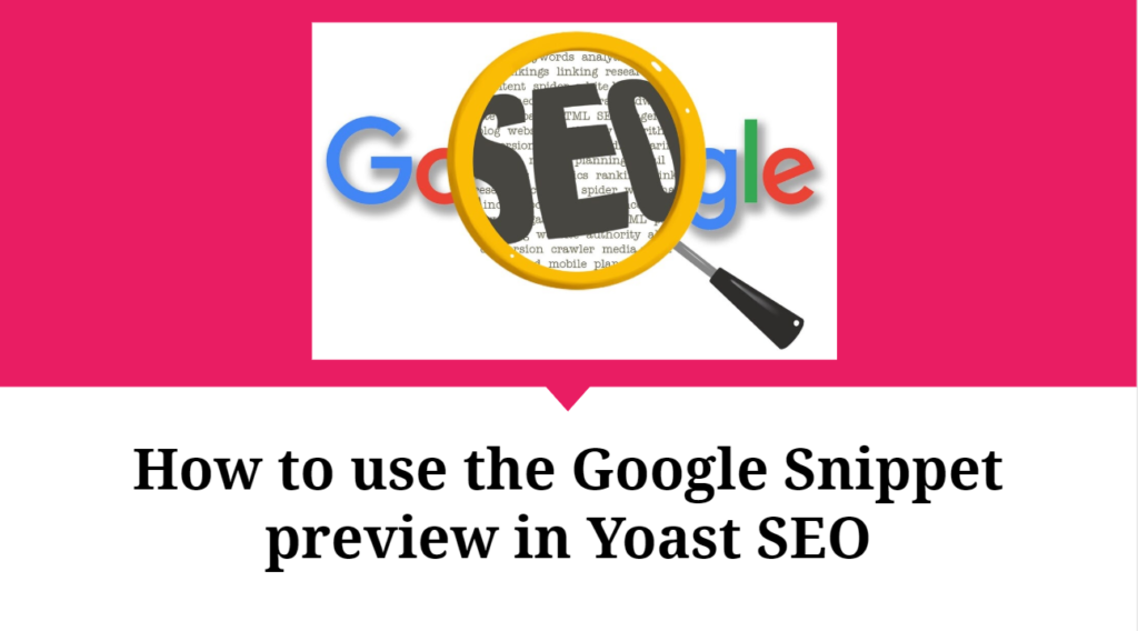 How to use the Google Snippet preview in Yoast SEO
