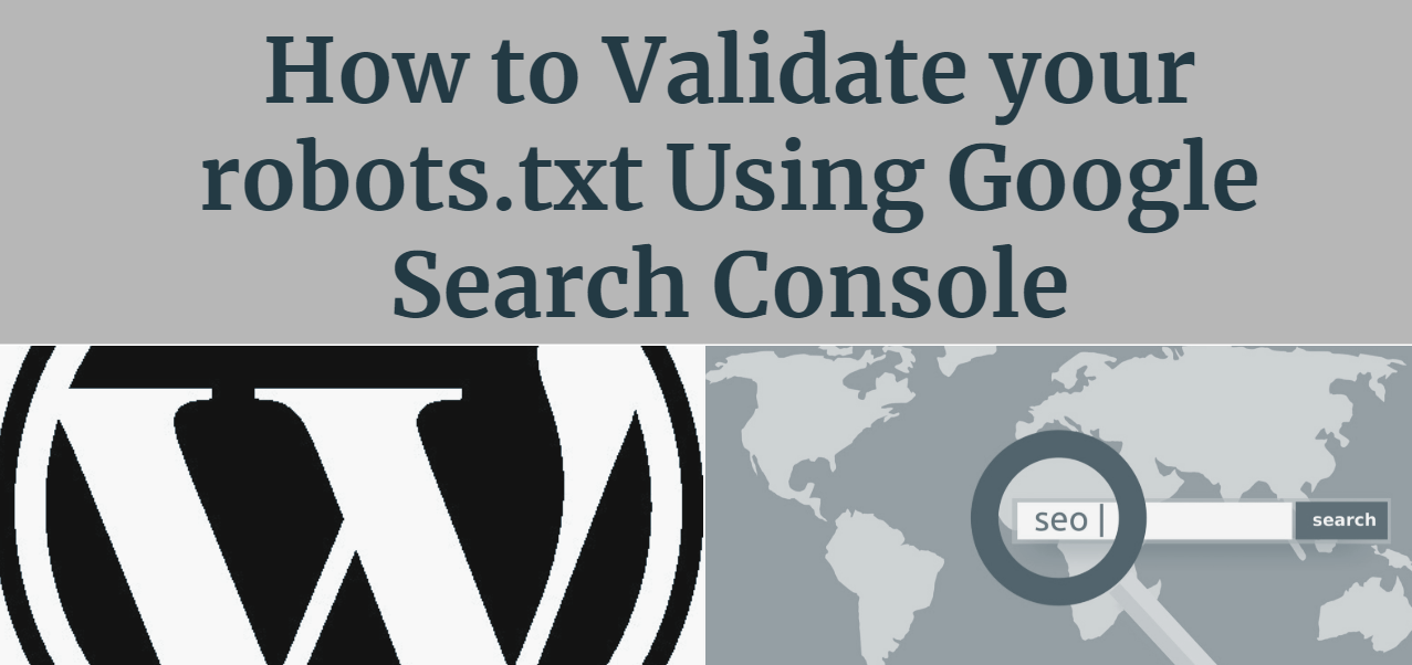 How to Validate Robots.txt using Google Search Console