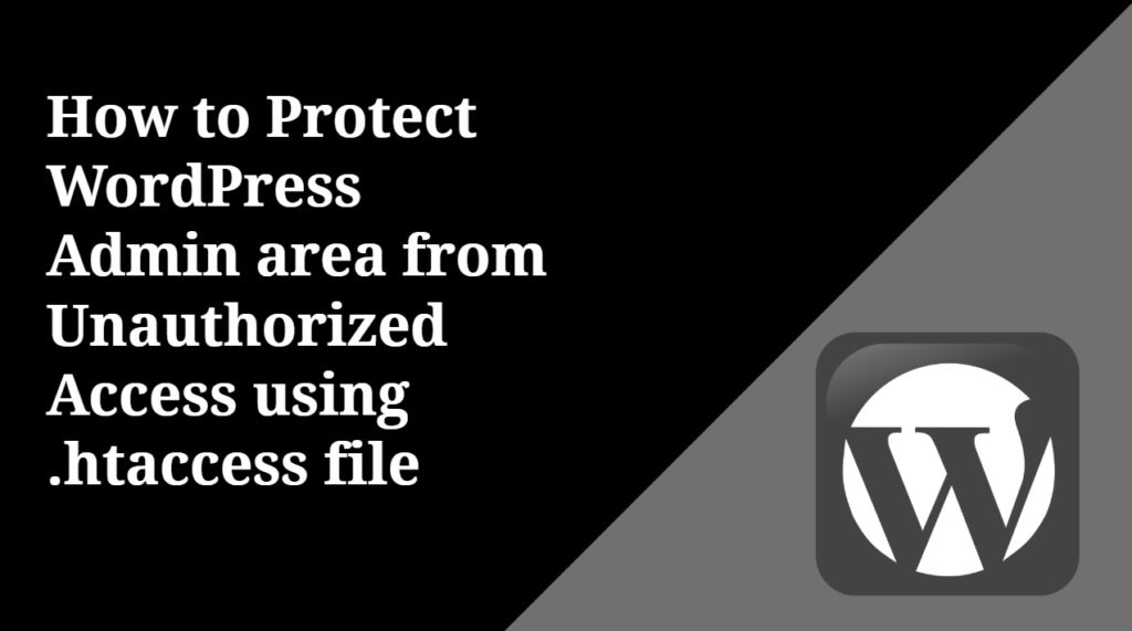 How to Protect WordPress Admin area from Unauthorized Access