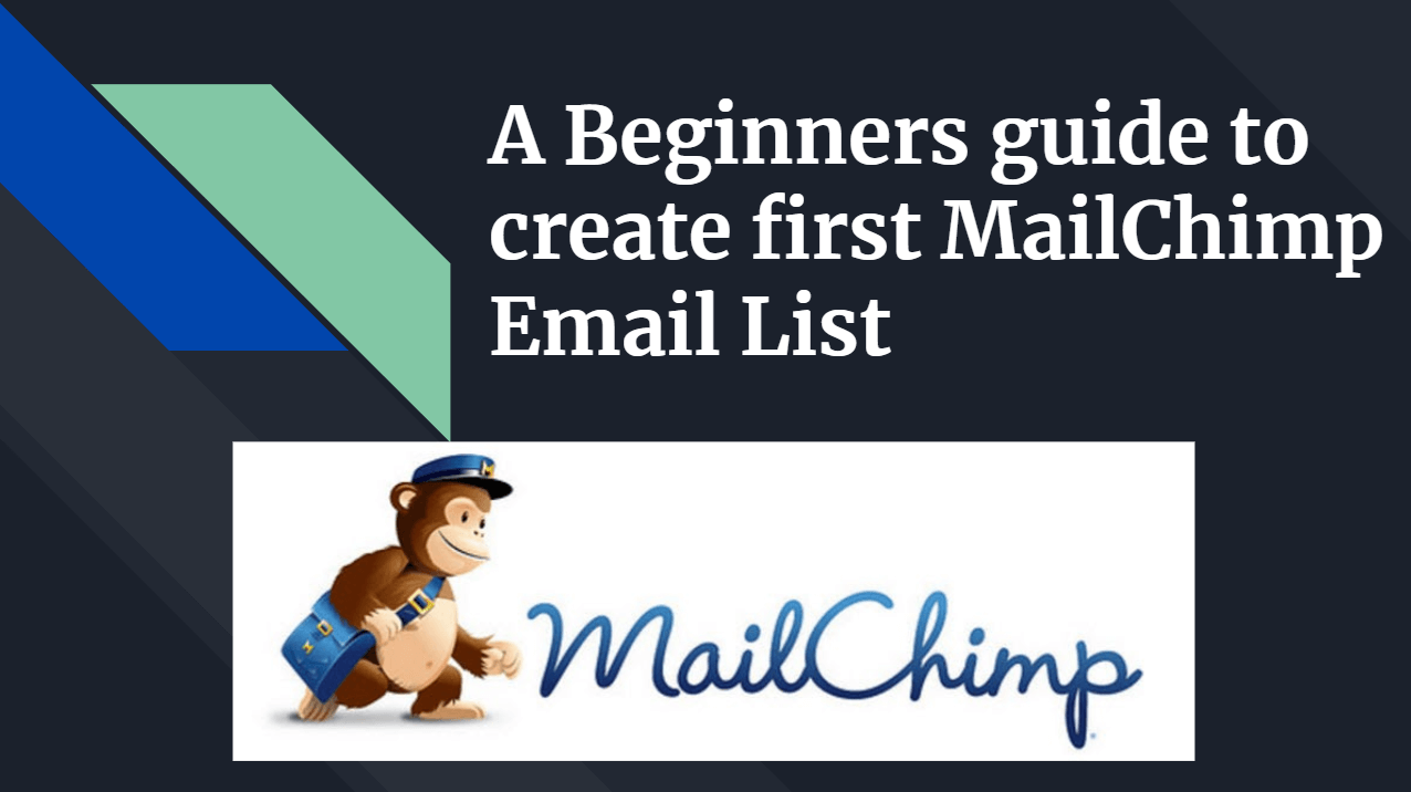 A Beginners guide to create first MailChimp Email List