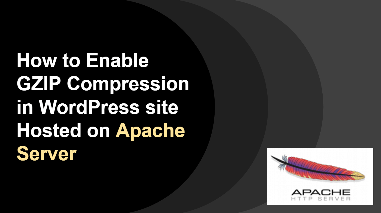 How to Enable GZIP Compression in WordPress website Hosted on Apache Server