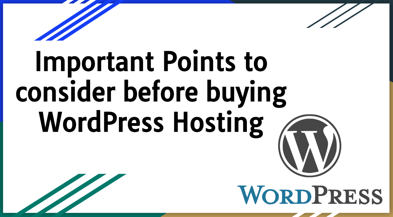 Important Points to consider before buying WordPress Hosting