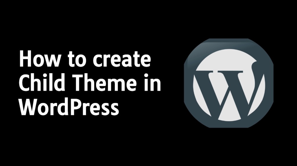 How to create Child Theme in WordPress