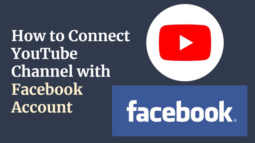 Ultimate guide to Connect YouTube Channel with Facebook Account