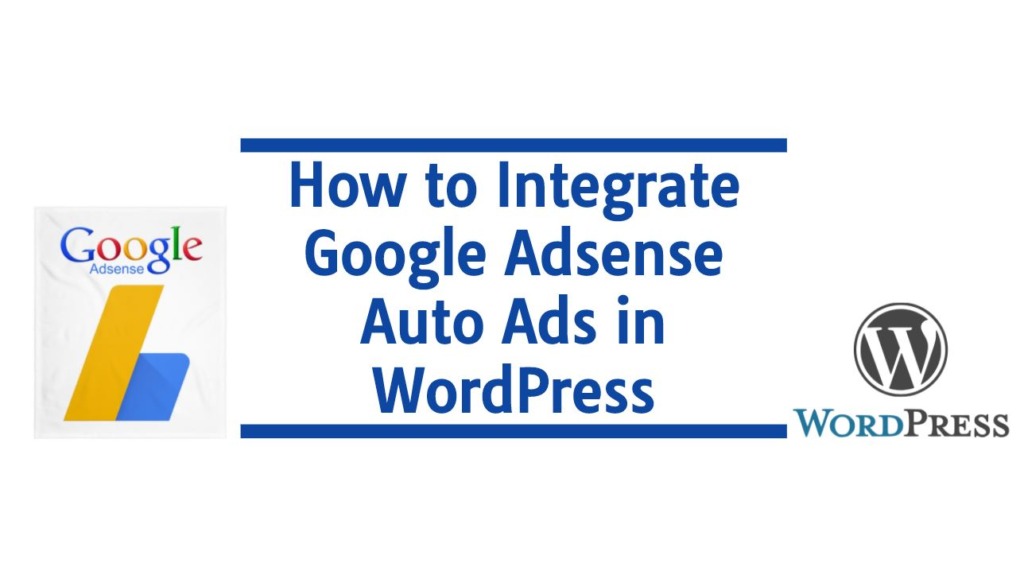 How to Integrate Google Adsense Auto Ads in WordPress