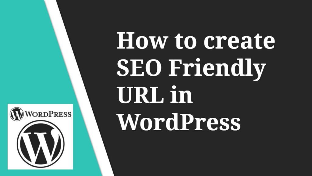 How to create SEO Friendly URL in WordPress