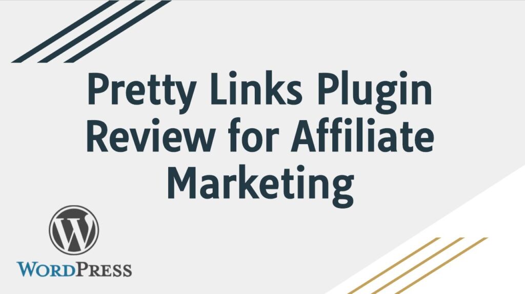 Pretty Links Plugin Review for Affiliate link Management
