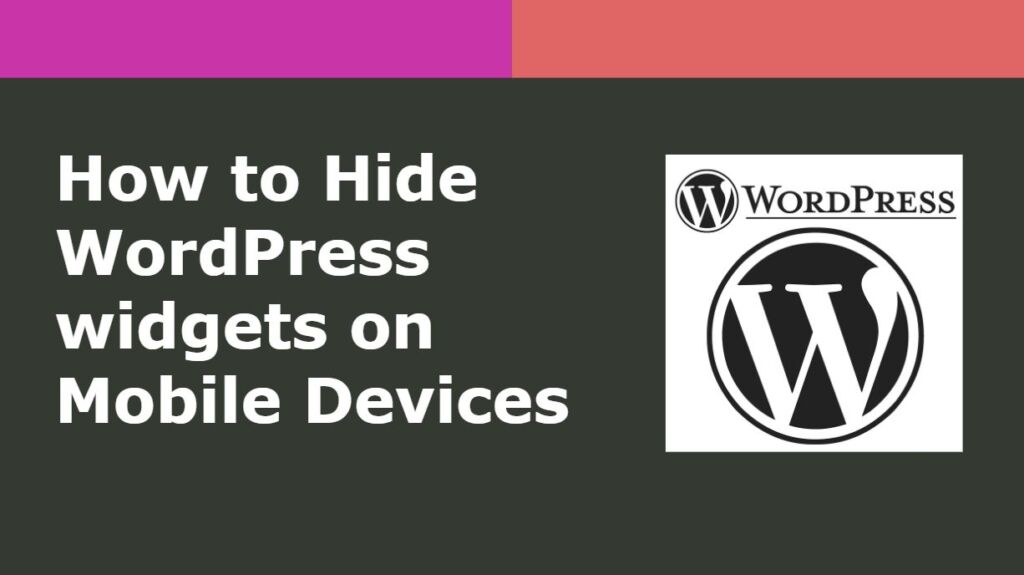 How to Hide WordPress widgets on Mobile Devices